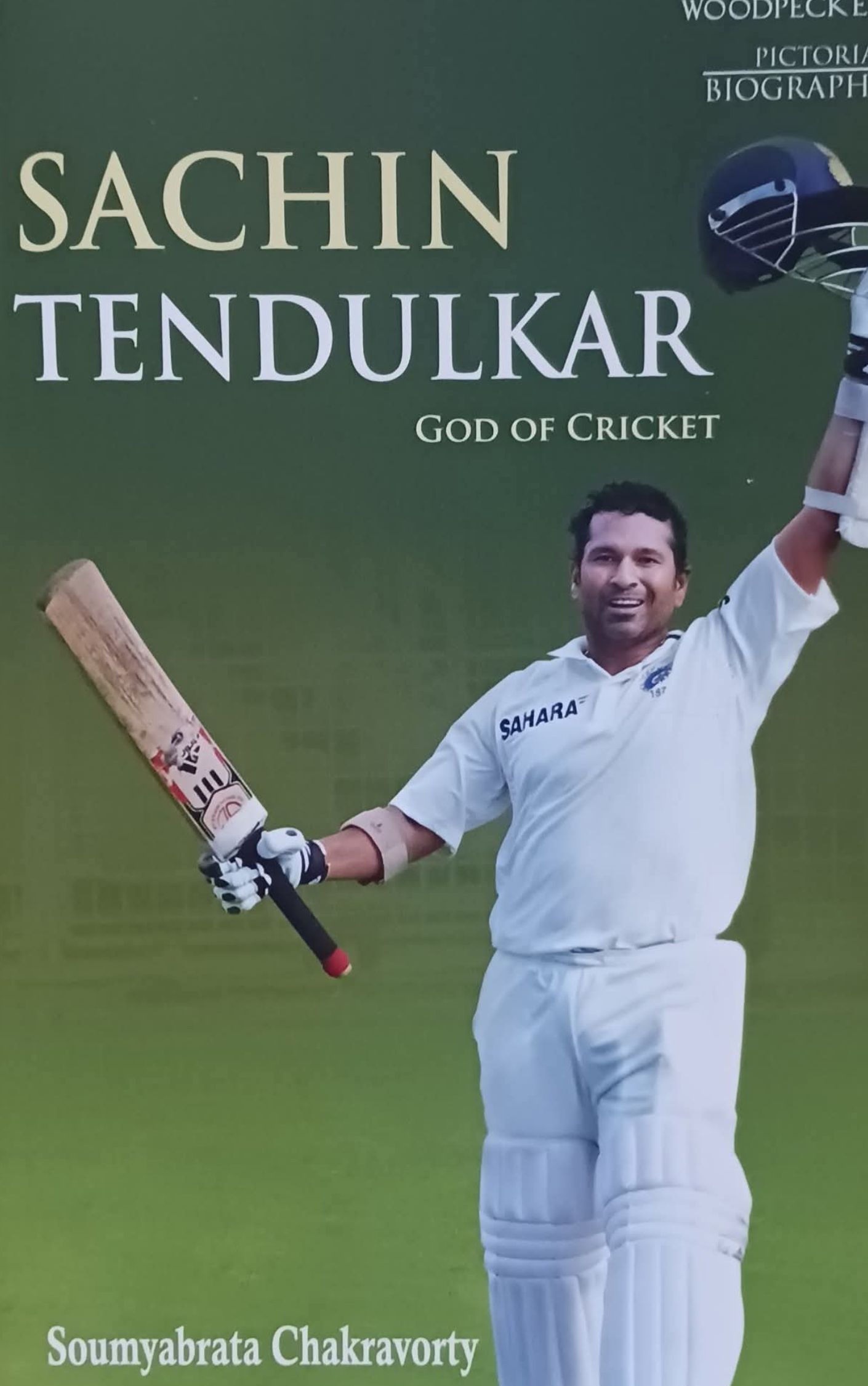 Pictorial Biography | Sachin Tendulkar- Soumyabrata Chakravorty